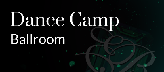 Dance Camp: Ballroom | Saturday May 2nd